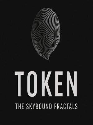 cover image of TOKEN--The Skybound Fractals